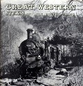 Great Western Steam Off the Beaten Track  by BANNISTER, Geoffrey F. 
